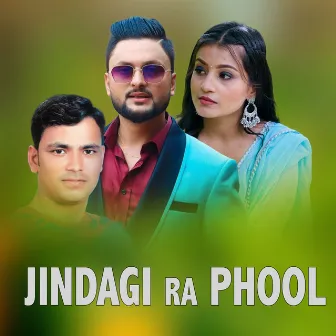 Jindagi Ra Phool by D.R Sujan