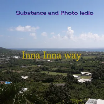 Inna Inna Way by Substance