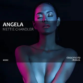 Angela by Mettie Chandler