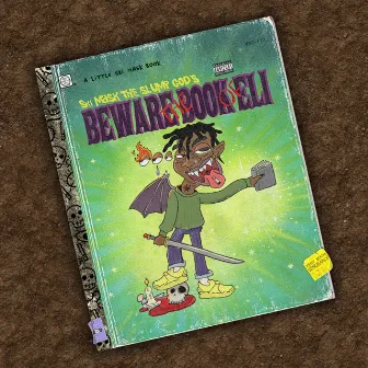 BEWARE THE BOOK OF ELI by Ski Mask The Slump God