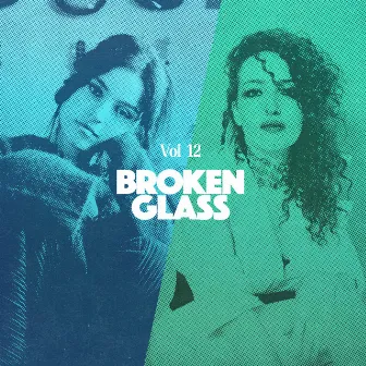 Broken Glass, Vol. 12 by Goodwerks