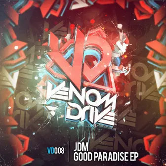 Good Paradise EP by JDM