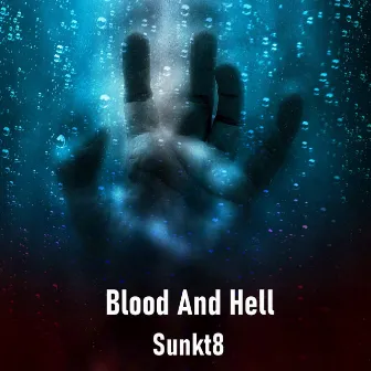 Blood And Hell by Sunkt8