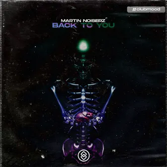 Back To You by Martin Noiserz