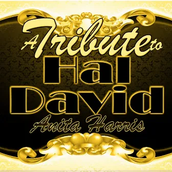 A Tribute to Hal David by Anita Harris