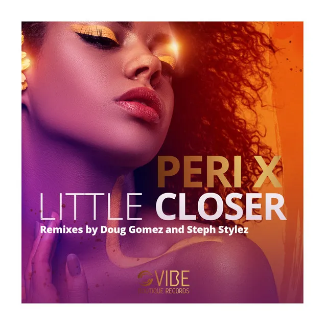 Little Closer - Doug Gomez and Steph Stylez Vocal Mix