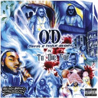 To Die for (Starring as Peoples Hernandez) by O'D