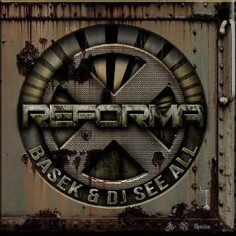 Reforma X by Basek