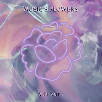 Music's Flowers by Alphalife