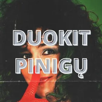 Duokit pinigų by Tikroji išdykėlė