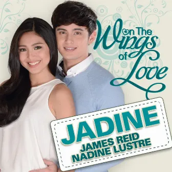 On the Wings of Love by James Reid