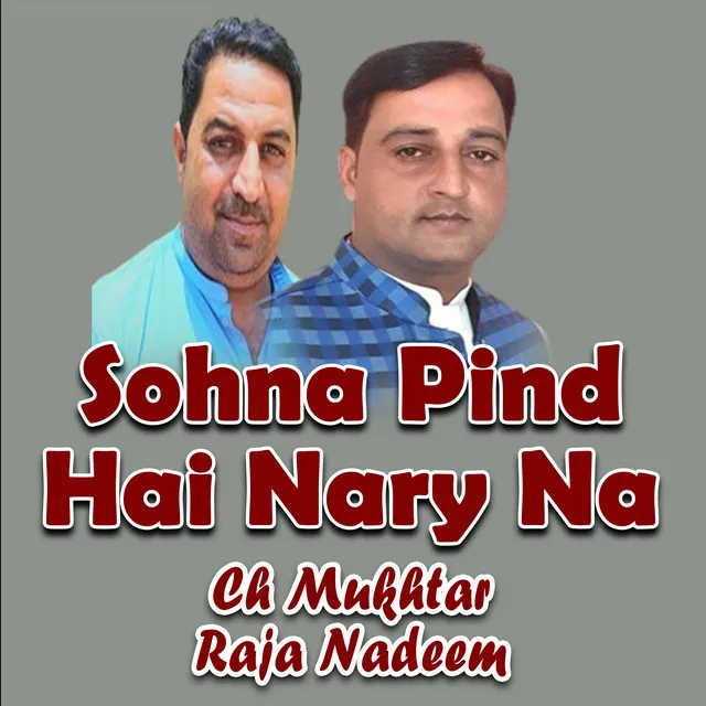 Sohna Pind Hai Nary Na