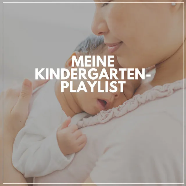 Meine Kindergarten-Playlist