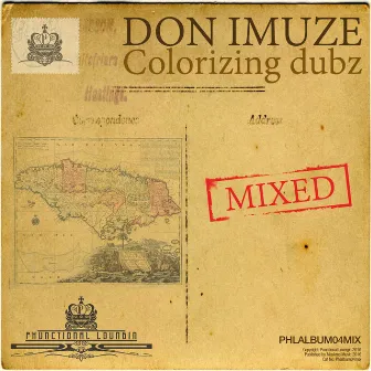 Colorizing Dubz Mixed by Don Imuze