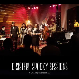 Spooky Sessions by O Sister!