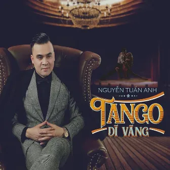 Tango Dĩ Vãng by Tuấn Anh