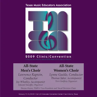 2009 Texas Music Educators Association (TMEA): All-State Men's Choir & All-State Women's Choir by Texas All-State Women's Choir