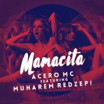 Mamacita by Acero MC