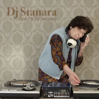 Best Of DJ Stanara by Dj Stanara