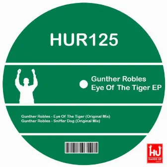 Eye Of The Tiger EP by Gunther Robles