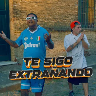 Te Sigo Extrañando by Suena Cabrón