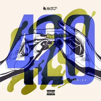 420 by Wayti Records