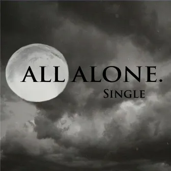 All Alone - Single by Beth Cannon