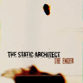 The Ender by The Static Architect