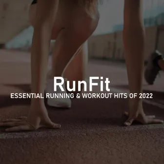 Essential Running & Workout Hits of 2022 by RunFit