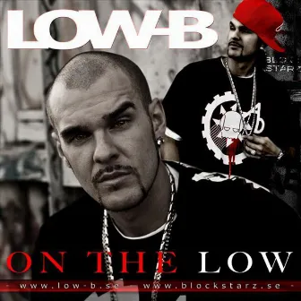 On the low by Low-B