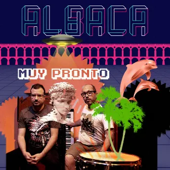 Muy Pronto by Albaca