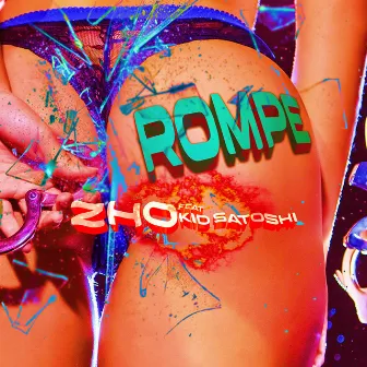 Rompe by ZHO