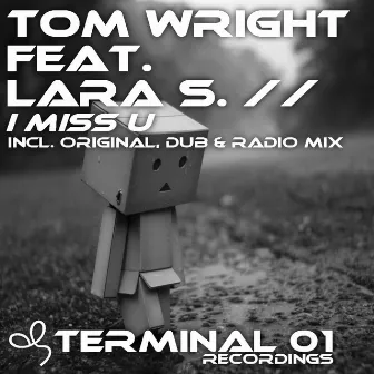 I Miss U by Tom Wright