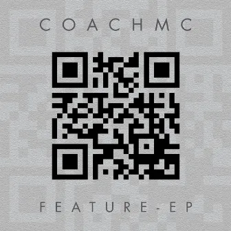 Feature EP by Coach MC