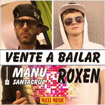 Vente a Bailar by Roxen