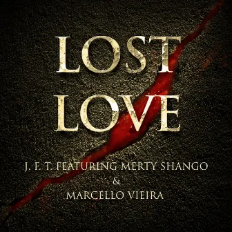 Lost Love by Jah-Femi T