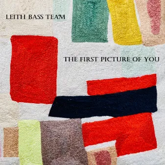 The First Picture of You by Leith Bass Team