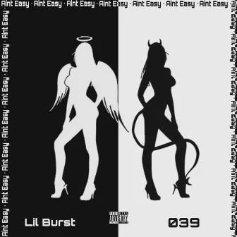 Aint Easy by Lil Burst