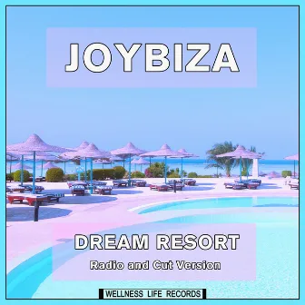 Dream Resort (Radio and Cut Version) by Joybiza