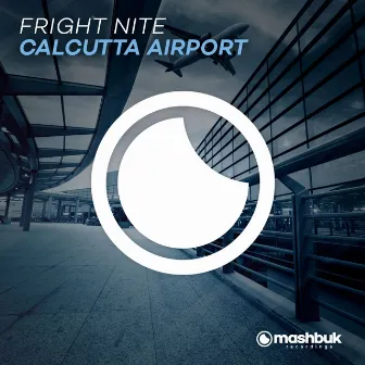 Calcutta Airport by Fright Nite