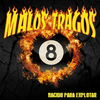 Nacido Para Explotar by Malos Tragos