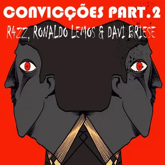 Convicções, Pt.2 by R4ZZ