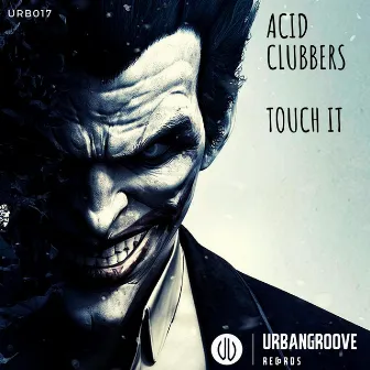 Touch It by ACID CLUBBERS