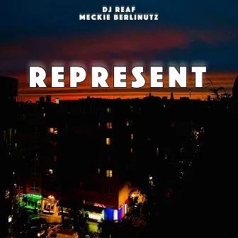 Represent by DJ Reaf