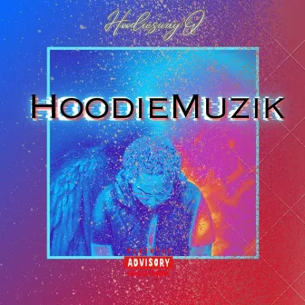 Hoodie Muzik by HoodieSwayQ