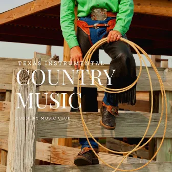 Texas Instrumental Country Music by Country Music Club