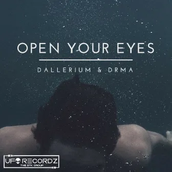 Open Your Eyes by DRMA