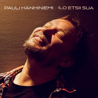 Ilo etsii sua by Pauli Hanhiniemi