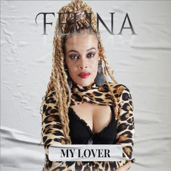 My Lover by Felina