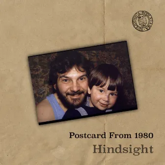 Hindsight by Postcard From 1980